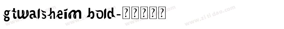 gtwalsheim bold字体转换